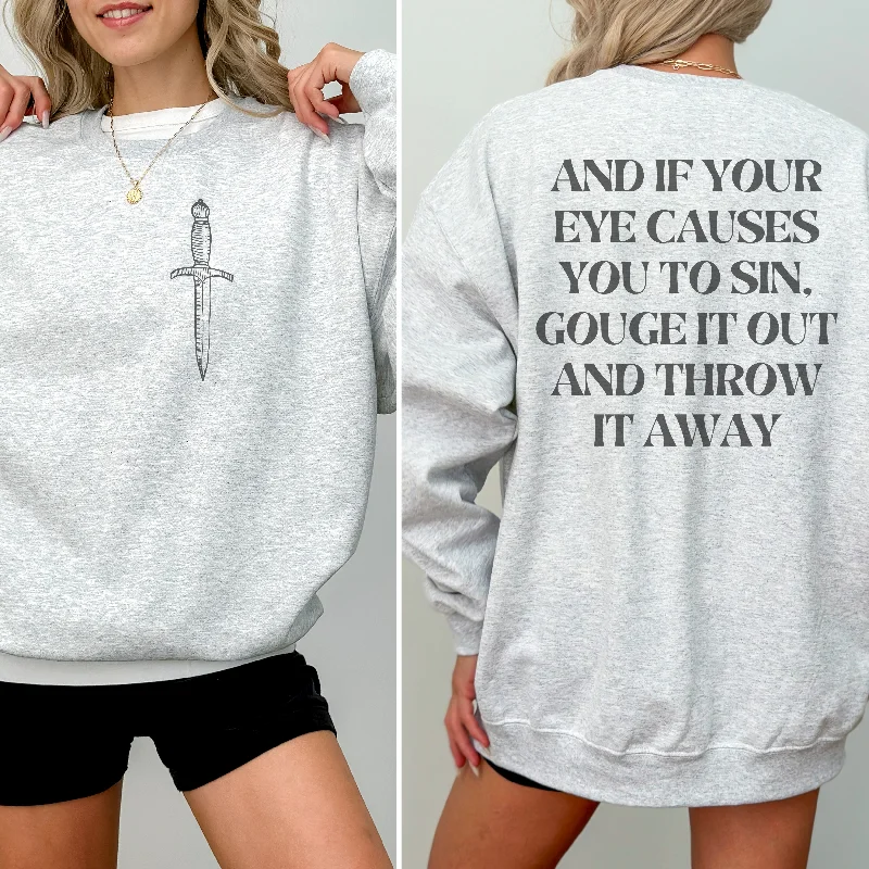 If Your Eye Causes You to Sin Retro Sweatshirt or T Shirt Hoodie with Distressed Vintage Worn