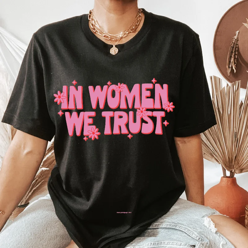 In Women We Trust Sweatshirt or T Shirt Hoodie with Ribbed Neckline Snug Warm